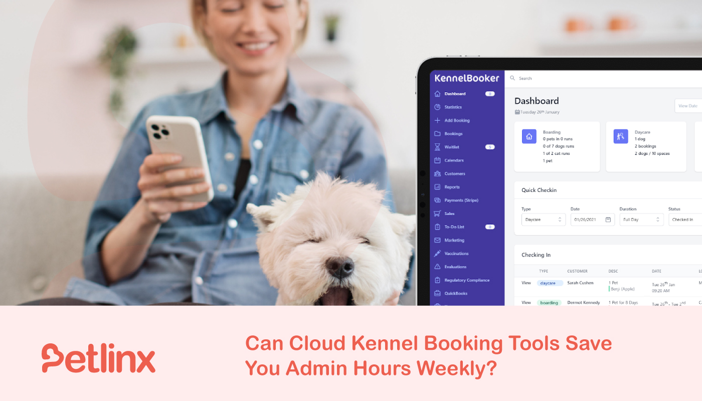 Can Cloud Kennel Booking Tools Save You Admin Hours Weekly - kennel software - kennel booking software - top kennel software - top 10 kennel software